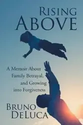 Rising Above - Bruno DeLuca