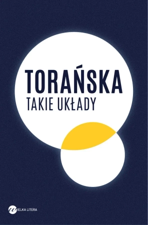 Takie układy - Teresa Torańska