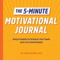 The 5-Minute Motivational Journal - Christian Rizea