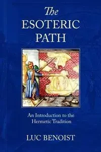 The Esoteric Path - Benoist Luc