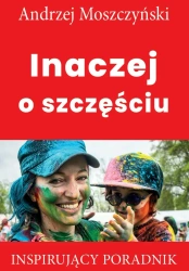 audiobook Inaczej o szczęściu - Andrzej Moszczyński