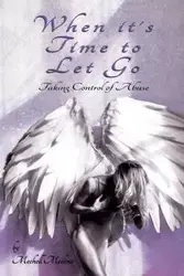 When it's Time to Let Go - Medina Mechell