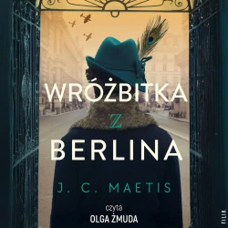 audiobook Wróżbitka z Berlina - J. C. Maetis
