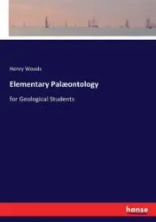 Elementary Palæontology - Henry Woods