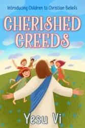 Cherished Creeds - Vi Yesu