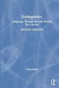 Ecolinguistics - Stibbe Arran