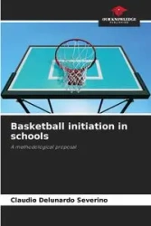 Basketball initiation in schools - Delunardo Severino Cláudio