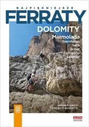 Najpiękniejsze ferraty. Dolomity. Marmolada... - Andrea Greci, Federico Rossetti