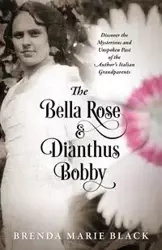 The Bella Rose & Dianthus Bobby - Brenda Marie Black