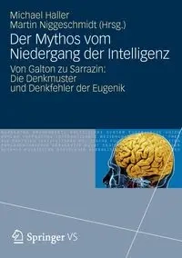 Der Mythos vom Niedergang der Intelligenz - Haller Michael