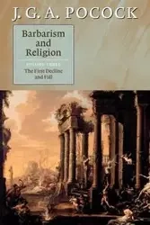 Barbarism and Religion, Volume 3 - Pocock J. G. A.