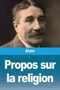 Propos sur la religion - Alain