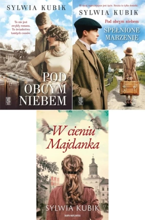 Pod obcym niebem + W cieniu Majdanka - Sylwia Kubik