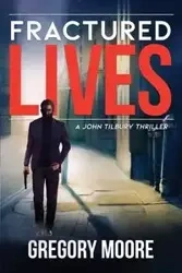 Fractured Lives - Gregory Moore