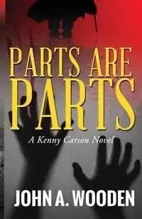 Parts Are Parts - John Wooden A