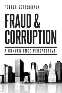 Fraud and Corruption - Gottschalk Petter