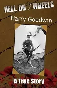 Hell on 2 Wheels - Harry Goodwin