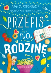 Przepis na rodzinę - Kate O'Shaughnessy