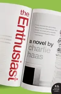 The Enthusiast - Charlie Haas