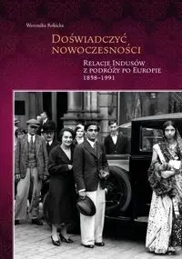 Doświadczyć nowoczesności - Weronika Rokicka