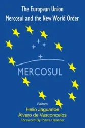 The European Union, Mercosul and the New World Order - Jaguaribe Helio