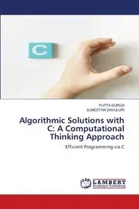 Algorithmic Solutions with C - DURGA PUTTA
