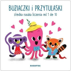 Buziaczki i przytulaski. Słodka nauka liczenia... - Nicola Slater