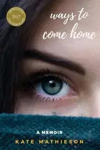 Ways to Come Home - Kate Mathieson