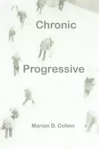 Chronic Progressive - Marion Cohen Deutsche