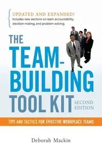 The Team-Building Tool Kit - Deborah Mackin