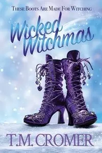 Wicked Witchmas - Cromer T.M.