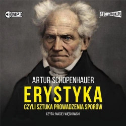 Erystyka czyli sztuka prowadzenia sporów audiobook - Artur Schopenhauer