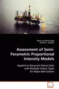 Assessment of Semi-Parametric Proportional Intensity Models - Jiang Shwu-Tzy