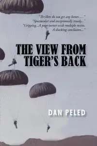 The View from Tiger's Back - Dan Peled