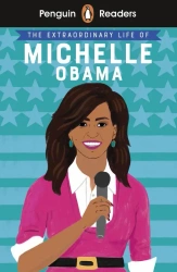 Penguin Reader Level 3 The Extraordinary Life of Michelle Obama - praca zbiorowa
