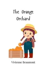 The Orange Orchard - Vivienne Beaumont