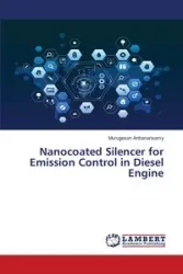 Nanocoated Silencer for Emission Control in Diesel Engine - Arthanarisamy Murugesan