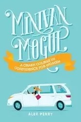 Minivan Mogul - Perry Alex