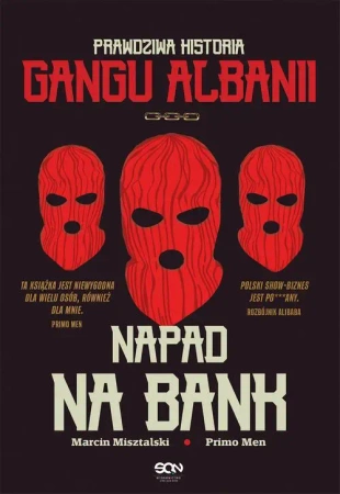 eBook Napad na bank. Prawdziwa historia Gangu Albanii - Primo Men epub mobi