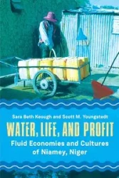 Water, Life, and Profit - Sara Beth Keough