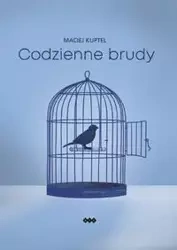 Codzienne brudy - Maciej Kuptel