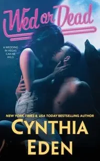 Wed Or Dead - Eden Cynthia