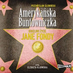 audiobook Amerykańska Buntowniczka - Przemysław Słowiński