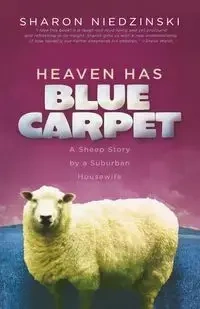 Heaven Has Blue Carpet - Sharon Niedzinski Stark