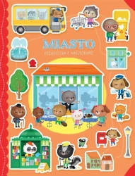 Książeczka z naklejkami. Miasto - opracowanie zbiorowe