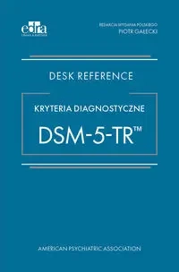 Kryteria diagnostyczne DSM-5-TR - Gałecki P.