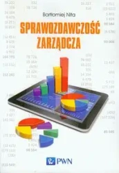 Sprawozdawczość zarządcza - Nita Bartłomiej