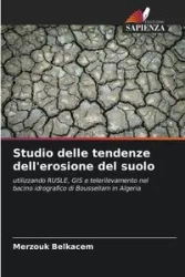 Studio delle tendenze dell'erosione del suolo - Belkacem Merzouk