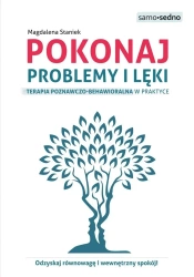 Pokonaj problemy i lęki - Magdalena Staniek