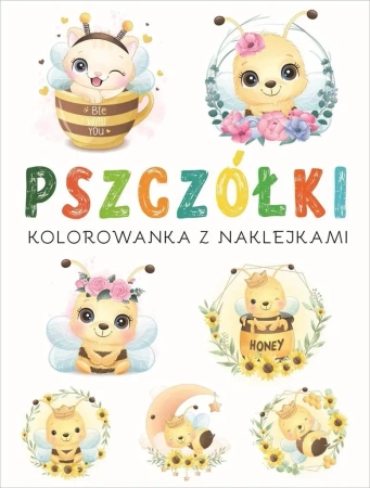 Kolorowanka z naklejkami. Pszczółki - praca zbiorowa